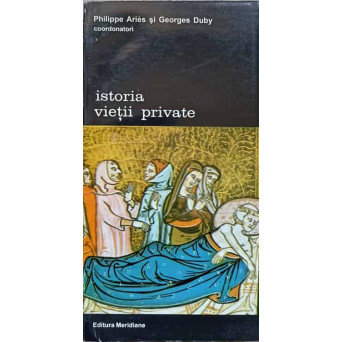 ISTORIA VIETII PRIVATE VOL.3 DE LA EUROPA FEUDALA LA RENASTERE