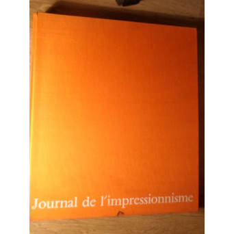 JOURNAL DE L'IMPRESSIONNISME. ALBUM SKIRA, FORMAT FOARTE MARE