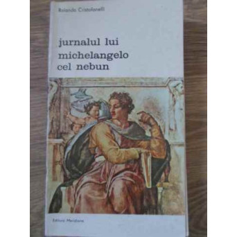 JURNALUL LUI MICHELANGELO CEL NEBUN