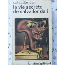LA VIE SECRETE DE SALVADOR DALI