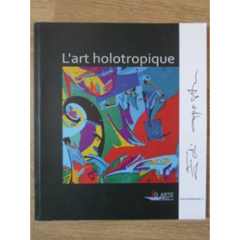 L'ART HOLOTROPIQUE