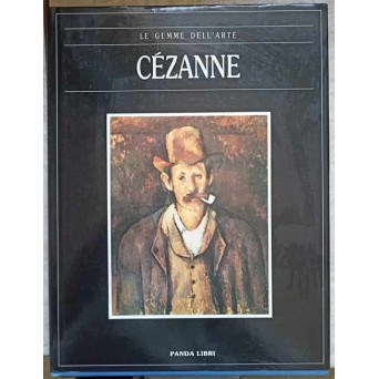 LE GEMME DELL'ARTE. CEZANNE. VIATA SI OPERELE