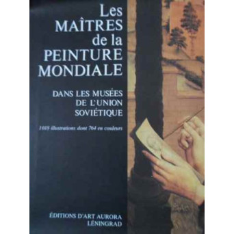 LES MAITRES DE LA PEINTURE MONDIALE DANS LES MUSEES DE L'UNION SOVIETIQUE 1018 ILLUSTRATION DONT 764