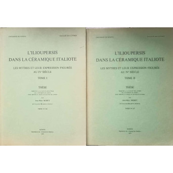 L'ILIOUPERSIS DANS LA CERAMIQUE ITALIOTE VOL.1-2