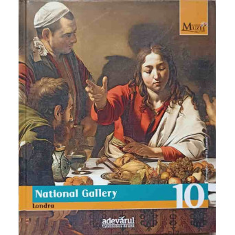 MARILE MUZEE ALE LUMII VOL.10 NATIONAL GALLERY LONDRA