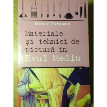 MATERIALE SI TEHNICI DE PICTURA IN EVUL MEDIU