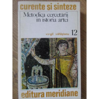 METODICA CERCETARII IN ISTORIA ARTEI
