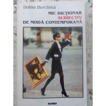 MIC DICTIONAR SUBIECTIV DE MODA CONTEMPORANA