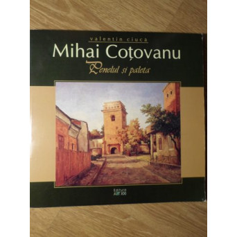 MIHAI CUTOVANU. PENELUL SI PALETA. ALBUM DE PICTURA