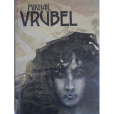 MIKHAIL VRUBEL. ALBUM PICTURA, FORMAT MARE