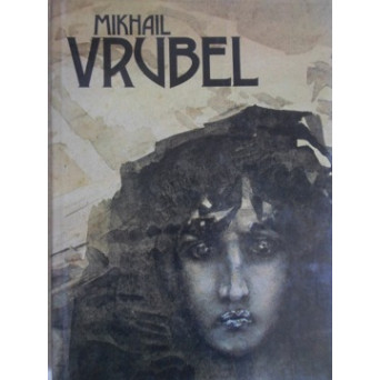 MIKHAIL VRUBEL. ALBUM PICTURA, FORMAT MARE