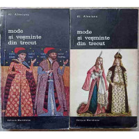 MODE SI VESMINTE DIN TRECUT VOL.1-2 MODE SI VESMINTE DIN TRECUT VOL.1-2