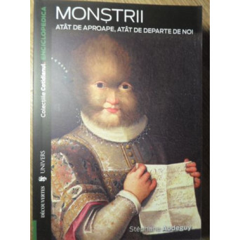 MONSTRII. ATAT DE APROAPE, ATAT DE DEPARTE DE NOI