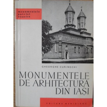 MONUMENTELE DE ARHITECTURA DIN IASI