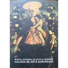 MUZEUL NATIONAL DE ARTA AL ROMANIEI. GALERIA DE ARTA EUROPEANA