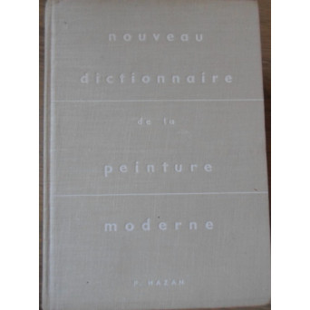 NOUVEAU DICTIONNAIRE DE LA PEINTURE MODERNE