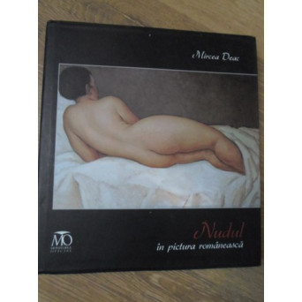 NUDUL IN PICTURA ROMANEASCA. ALBUM DE ARTA FORMAT MARE