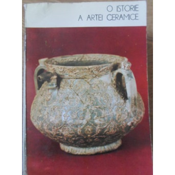 O ISTORIE A ARTEI CERAMICE