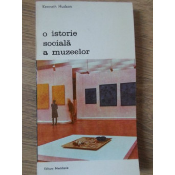 O ISTORIE SOCIALA A MUZEELOR