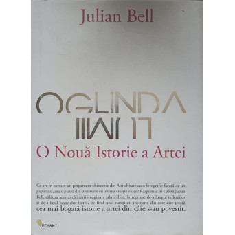 OGLINDA LUMII. O NOUA ISTORIE A ARTEI