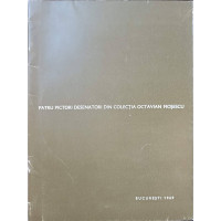 PATRU PICTORI DESENATORI DIN COLECTIA OCTAVIAN MOSESCU PATRU PICTORI DESENATORI DIN COLECTIA OCTAVIAN MOSESCU