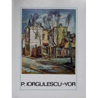 PETRE IORGULESCU-YOR. ALBUM PICTURA