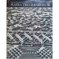PIATRA TREI IERARHILOR PIATRA TREI IERARHILOR