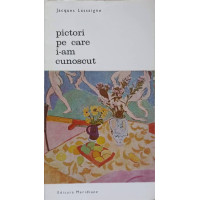 PICTORI PE CARE I-AM CUNOSCUT PICTORI PE CARE I-AM CUNOSCUT
