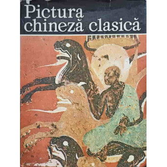 PICTURA CHINEZA CLASICA. ALBUM DE ARTA