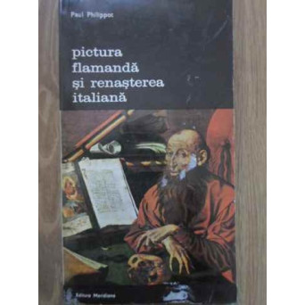PICTURA FLAMANDA SI RENASTEREA ITALIANA
