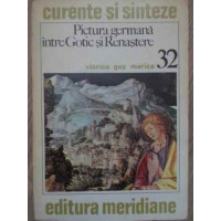 PICTURA GERMANA INTRE GOTIC SI RENASTERE PICTURA GERMANA INTRE GOTIC SI RENASTERE