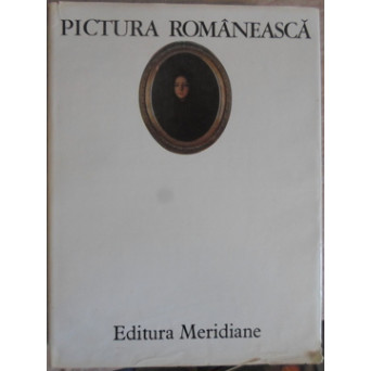 PICTURA ROMANEASCA IN IMAGINI (FORMAT A3)