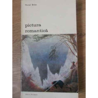 PICTURA ROMANTICA
