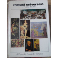 PICTURA UNIVERSALA IN MUZEUL DE ARTA AL REPUBLICII SOCIALISTE ROMANIA PICTURA UNIVERSALA IN MUZEUL DE ARTA AL REPUBLICII SOCIALISTE ROMANIA