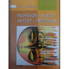 PROFESOR-ARTIST ARTIST-PROFESOR