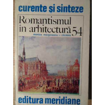 ROMANTISMUL IN ARHITECTURA
