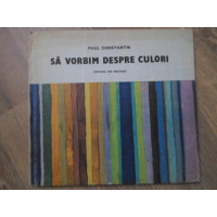 SA VORBIM DESPRE CULORI