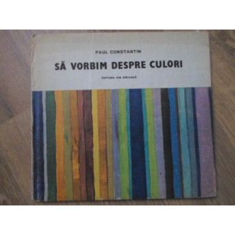 SA VORBIM DESPRE CULORI