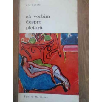 SA VORBIM DESPRE PICTURA