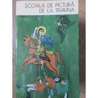 SCOALA DE PICTURA DE LA TRIAVNA