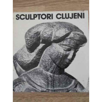 SCULPTORI CLUJENI