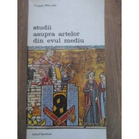 STUDII ASUPRA ARTELOR DIN EVUL MEDIU STUDII ASUPRA ARTELOR DIN EVUL MEDIU