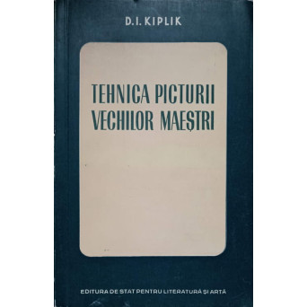 TEHNICA PICTURII VECHILOR MAESTRI