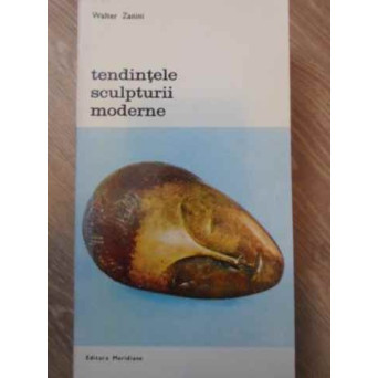 TENDINTELE SCULPTURII MODERNE