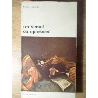 UNIVERSUL CA SPECTACOL