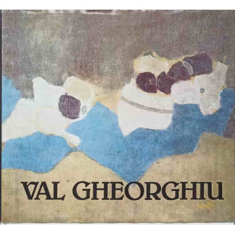 VAL GHEORGHIU. ALBUM DE ARTA