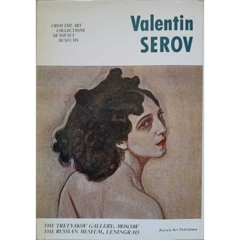 VALENTIN SEROV. 16 POZE CU OPERE