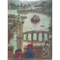 VAN EYCK. ALBUM DE ARTA VAN EYCK. ALBUM DE ARTA