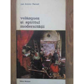 VELAZQUEZ SI SPIRITUL MODERNITATII