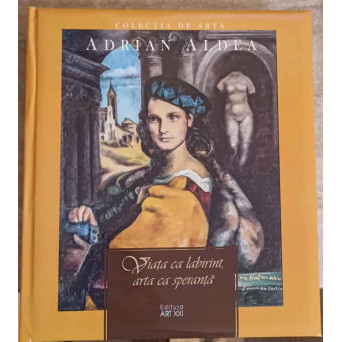 VIATA CA LABIRINT, ARTA CA SPERANTA